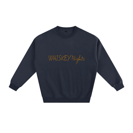 Whiskey Nights Fleeced Sweatshirt (multiple colors)